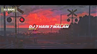DJ 7 HARI 7 MALAM! - JEFFDOM || JUNGLE DUTCH X DJ THAILAND! || YANG LAGI VIRAL! || [DJ RAMI]