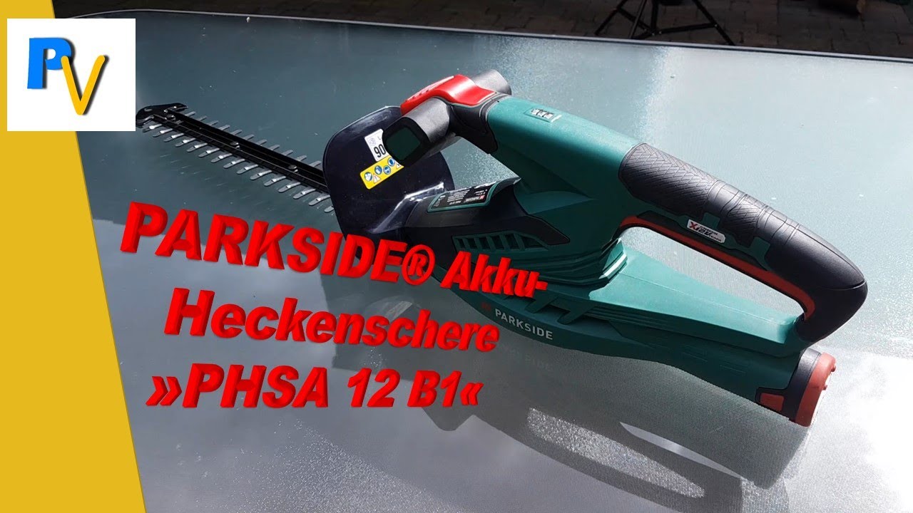 Die Akku Heckenschere »PHSA 12 B1« - YouTube