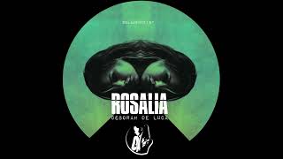 Deborah De Luca - Rosalia (Original Mix) Resimi