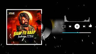 Baap To Baap Rahega  Remix Dj Mk   Punch Mixx 