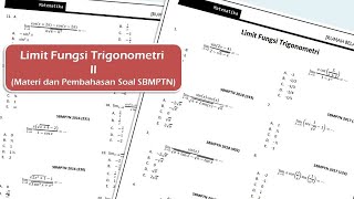 Matematika Peminatan Kelas 12 : Limit Fungsi Trigonometri (pembahasan soal UTBK SBMPTN)