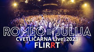 FLIRRT - Romeo in Julija (Cvetličarna 2023)