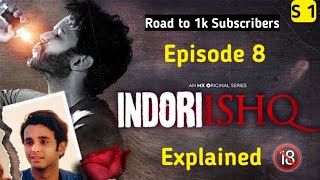 Indori Ishq Season 1 Episode 8 Fanna Explained In Hindi Lucky The Explainer