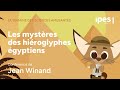 Confrence les mystres des hiroglyphes qyptiens  jean winand  ipes wavre