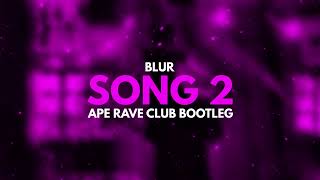 Blur - Song 2 (Ape Rave Club Bootleg) Resimi