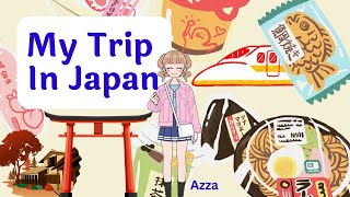 My Trip in Japan - Contoh Recount Text by Azza