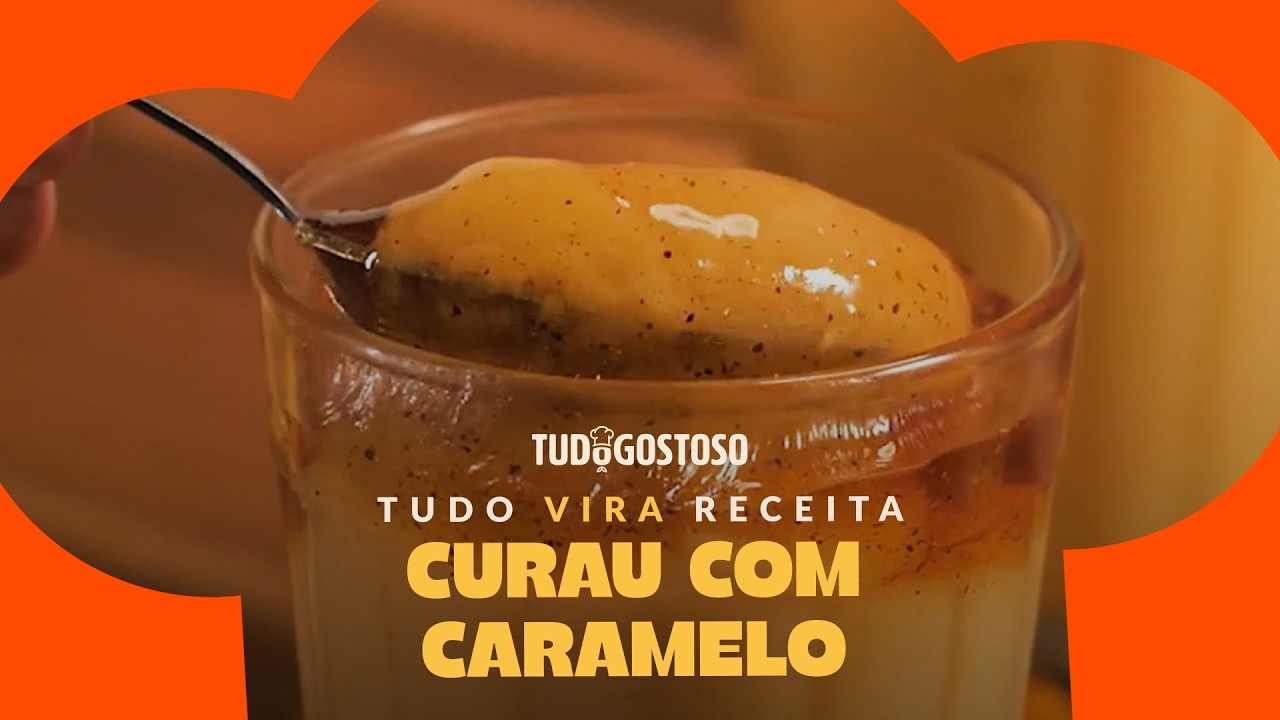 Adeus canela no curau: versão com calda de caramelo é de lamber colher