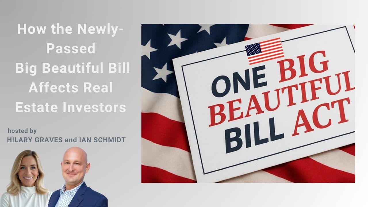 What the One Big Beautiful Bill Act means for real estate investors ...