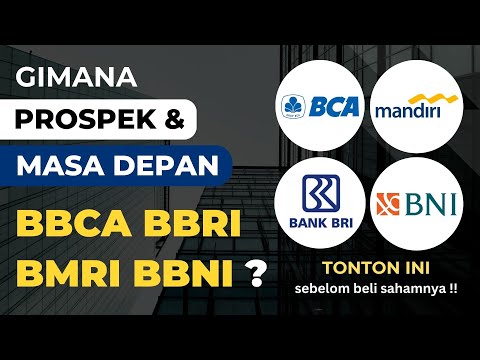 Gimana Prospek &amp; Masa Depan Saham BBCA BBRI BMRI BBNI ? | Saham Bank Series Eps 18