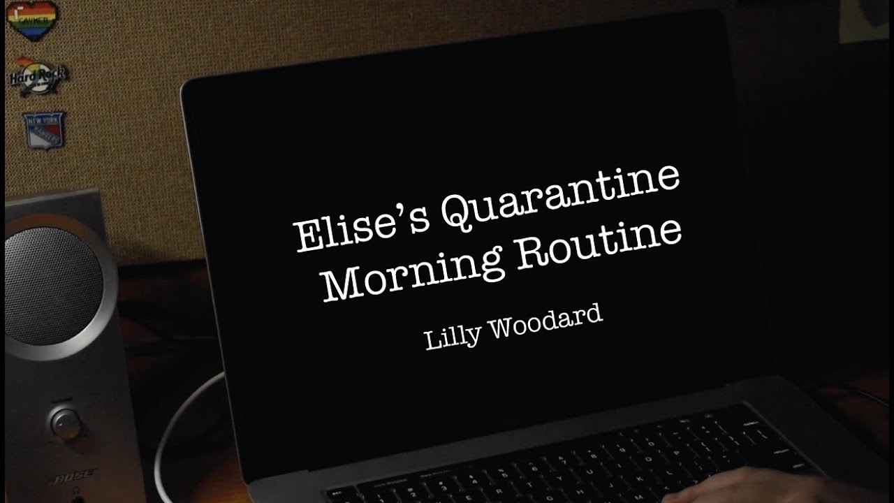 Elise's (Quarantine) Morning Routine / Video101 YouTube