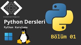 Python Linux/Windows Kurulum : Python Dersleri Bölüm 01