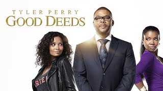 Good Deeds (2012) Full Movie Review | Tyler Perry's And Thandiwe Newton