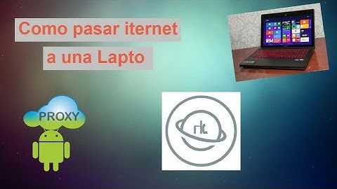 Como pasar Internet  a una Laptop con http custom