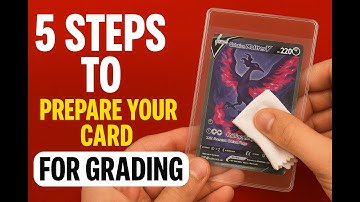 The Ultimate Guide to Card Grading (How to Prepare Your Cards)