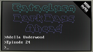 Cataclysm: Dark Days Ahead - Adella Underwood #24 Monster zoo