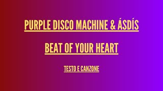 Purple Disco Machine & ÁSDÍS - Beat Of Your Heart - Traduzione Italiano Resimi