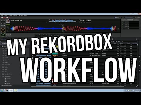 My Rekordbox Workflow