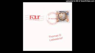 Thomas D. - Liebesbrief