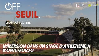 "Off Seuil" - Reportage du stage à Monte Gordo