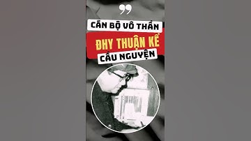 "Đức Mẹ Dùng Cán Bộ Cộng Sản Dạy Tôi Cầu Nguyện" - ĐHY Thuận