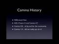 Mike Pinkerton - History of Camino (1 of 2)