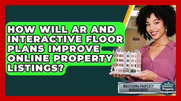 How Will AR And Interactive Floor Plans Improve Online Property Listings?