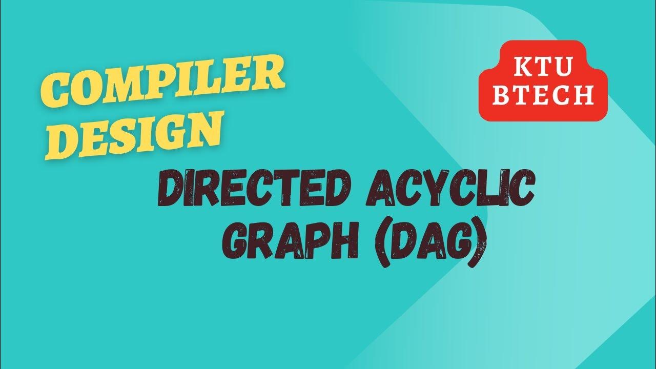 Advantages Of Dag In Compiler Design