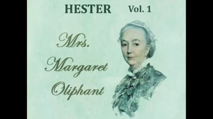 Hester: A Story of Contemporary Life, Volume 1 by ...