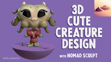 3D Cute creature Design with Nomad Sculpt | Skillshare Step by Step Tutorial