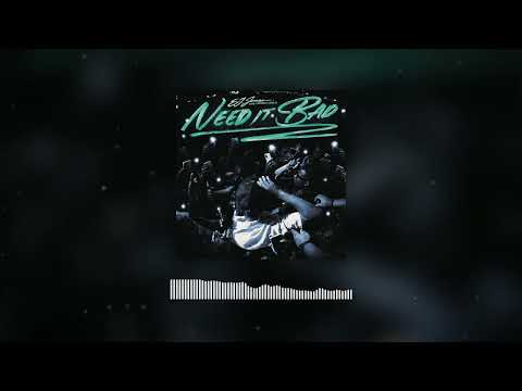 EJ Jones - Need It Bad