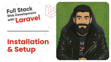Full Stack Web Development With Laravel 12, Introduction, Installation and Setup, Ep 01