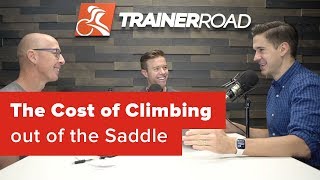 The Cost of Climbing out of the Saddle