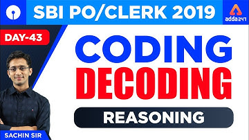 SBI PO/CLERK 2019 | Coding Decoding | SBI Po Exam 2019 Reasoning Syllabus  | Day 45 | By Sachin Sir