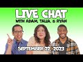 Live Chat with Adam, Talia, and Ryan!