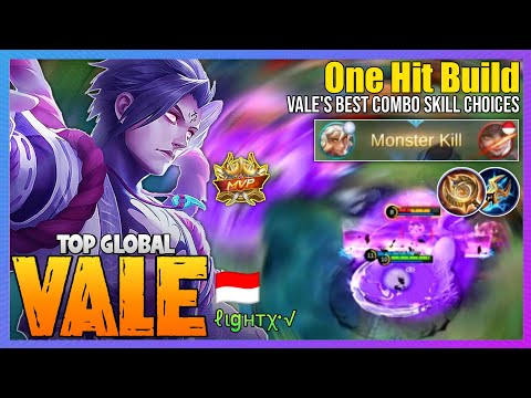 Vale Best Combo Skill Choices - Vale Best Build 2021 [ Top Global Vale ] ℓιgнтχ•√ - Mobile Legends @MobaHolic