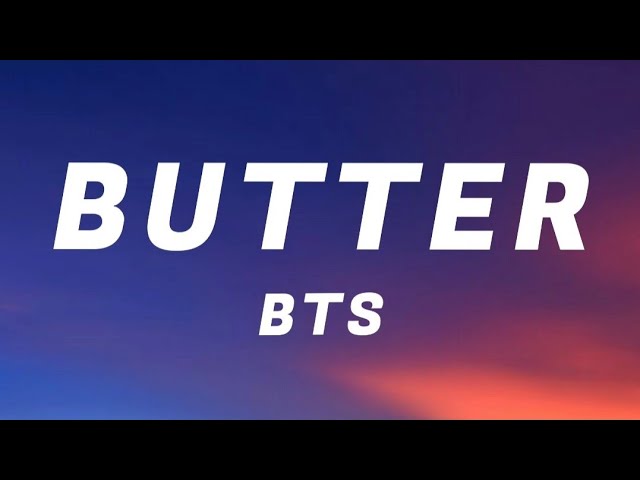 BTS - Butter (Lyrics)