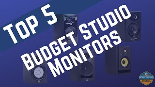 Top 5 Budget Studio Monitors 2024