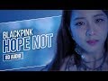 BLACKPINK - Hope Not (아니길) (8D AUDIO) | Use Headphones