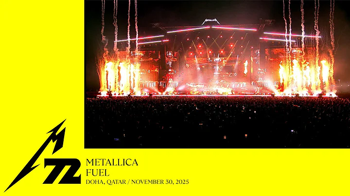 Metallica: Fuel (Live in Doha, Qatar - November 30, 2025)