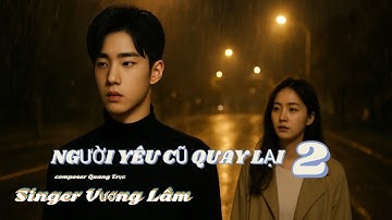 NGƯỜI YÊU CŨ QUAY LẠI 2 × VƯƠNG LÂM × QUANG TRỰC × nhạc hottittok Rồi một ngày trên con phố cũ