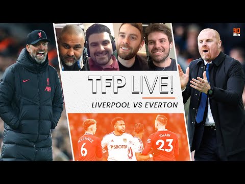 🔴 LIVERPOOL VS EVERTON 🔵 | Man Utd 2-2 Leeds | The Super League is back?!