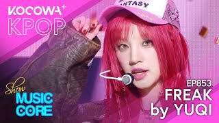 YUQI ((G)I-DLE) - Freak | Show! Music Core EP853 | KOCOWA+