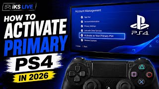 How to Activate Primary PS4 in 2026 Quick Easy