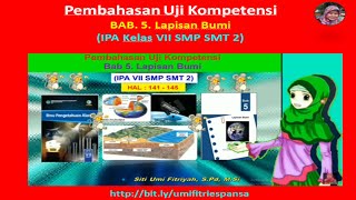 Pembahasan uji kompetensi bab 5. lapisan bumi (ipa kelas vii smp smt
2)