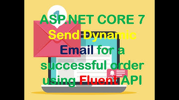 Asp.net Core 7 Web App Part 43. Send a Dynamic Email for a successful order using FluentEmail API.