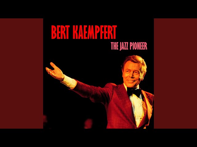 Bert Kaempfert E Sua Orquestra - In The Everglades