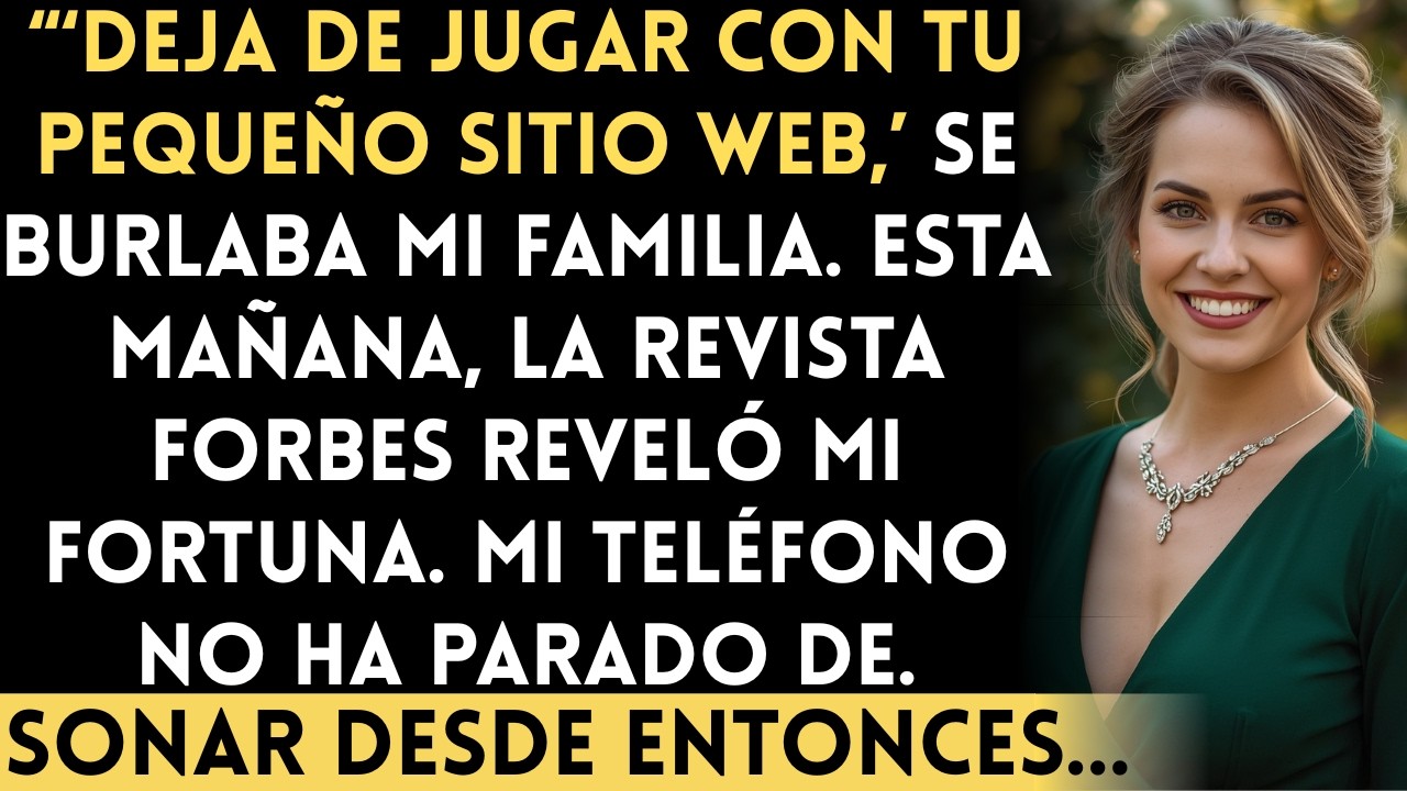 Se Burlaron de Mi Negocio Online—Hasta Que Vieron Mi Fortuna en Forbes...