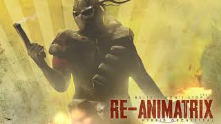 Re-Animatrix (Preview)
