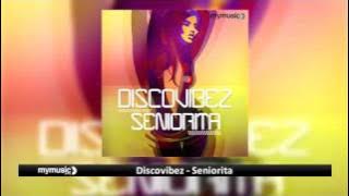 Discovibez - Seniorita