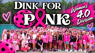 π Dink for Pink | Womenβs 4.0 Pickleball Tournament Highlights π